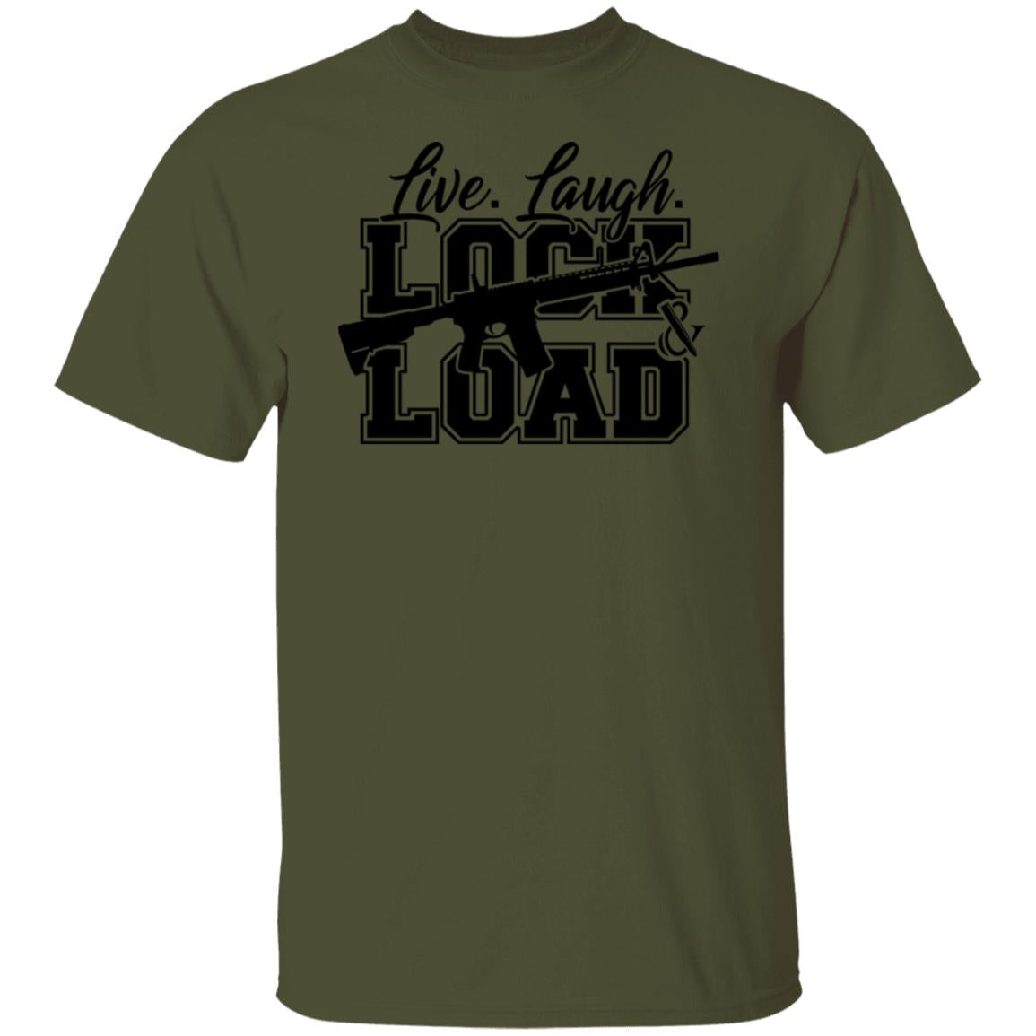 Live Laugh Lock And Load T-Shirt