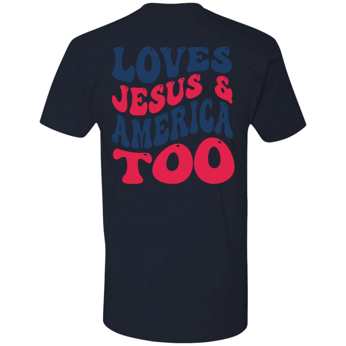 NEW!  Loves Jesus and America too