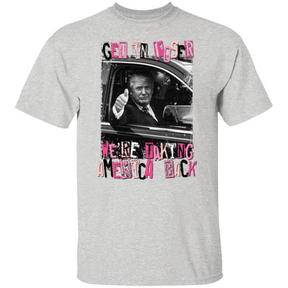 Get In Loser T-Shirt