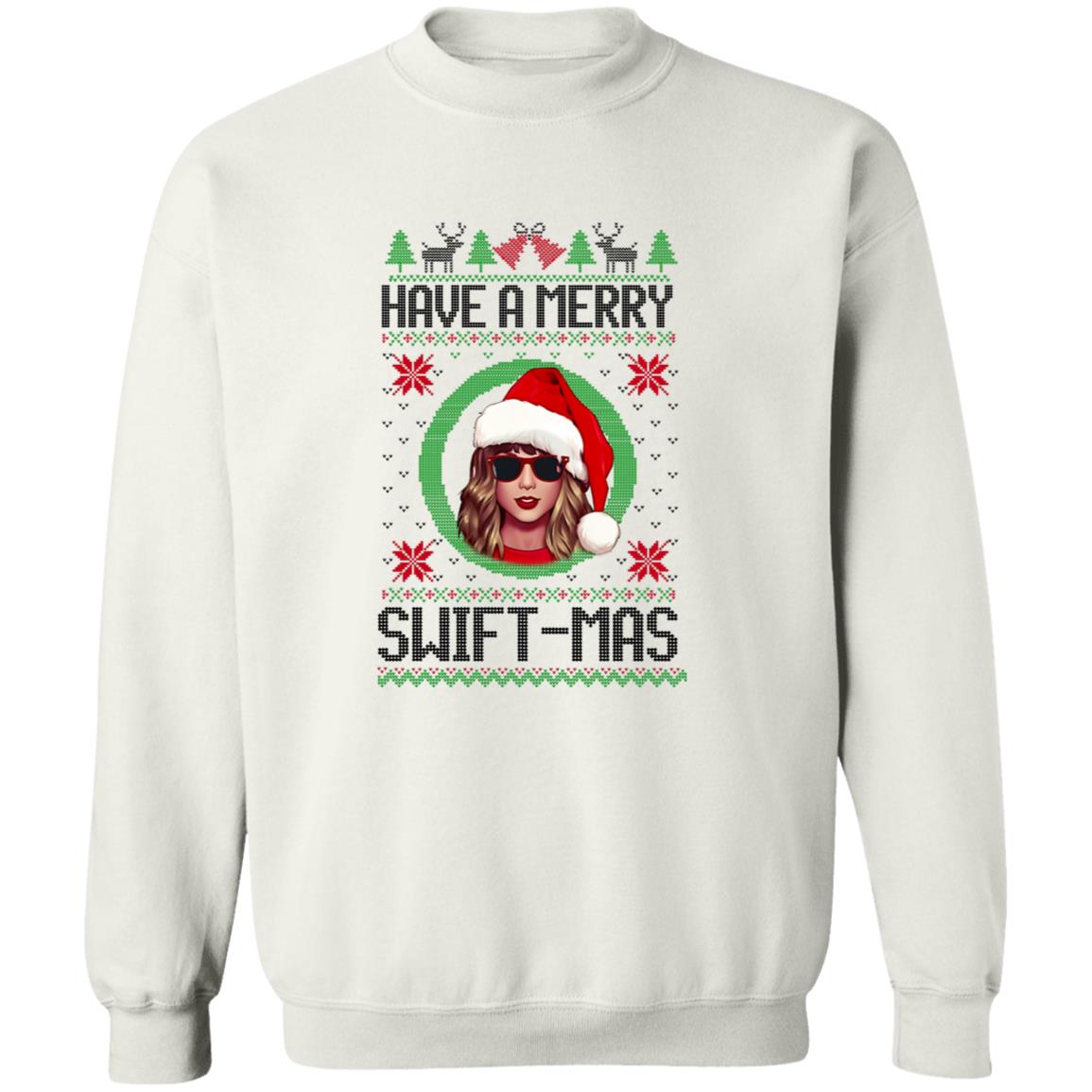 HAVE A MERRY SWIFTMAS UGLY CHRISTMAS SWEATSHIRT#2