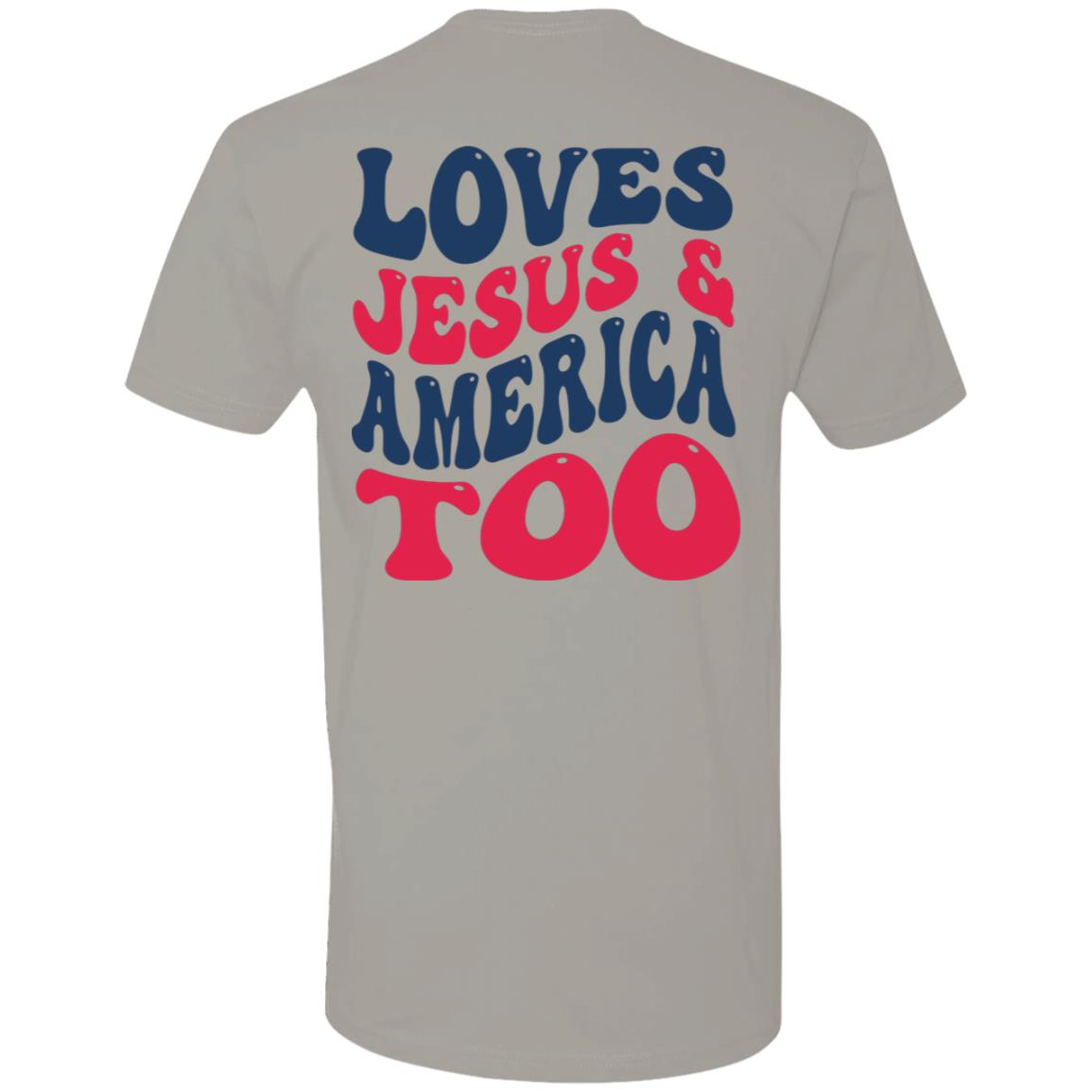 NEW!  Loves Jesus and America too