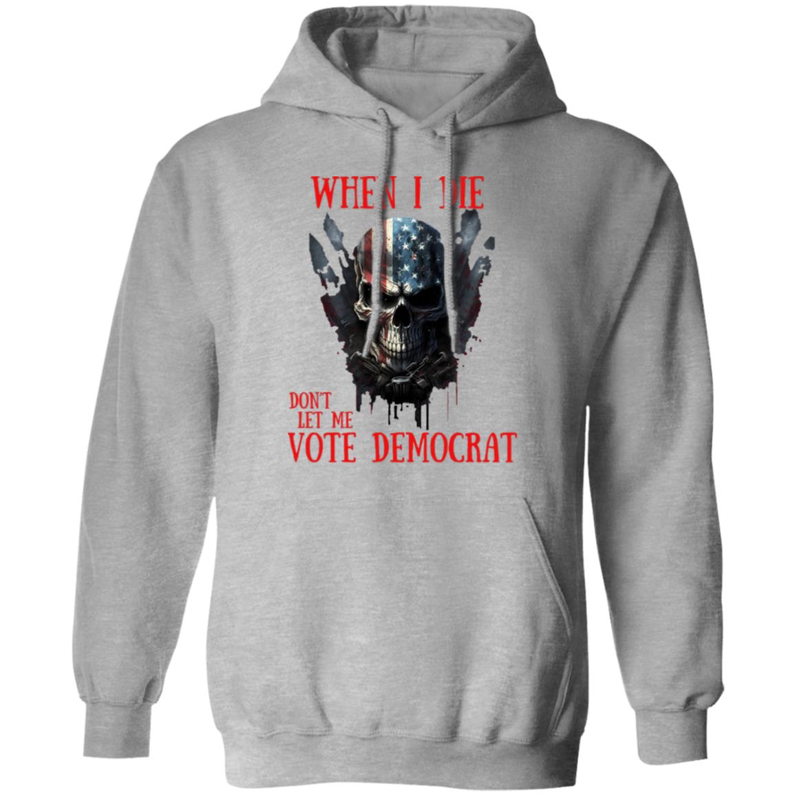 When I Die Hoodie