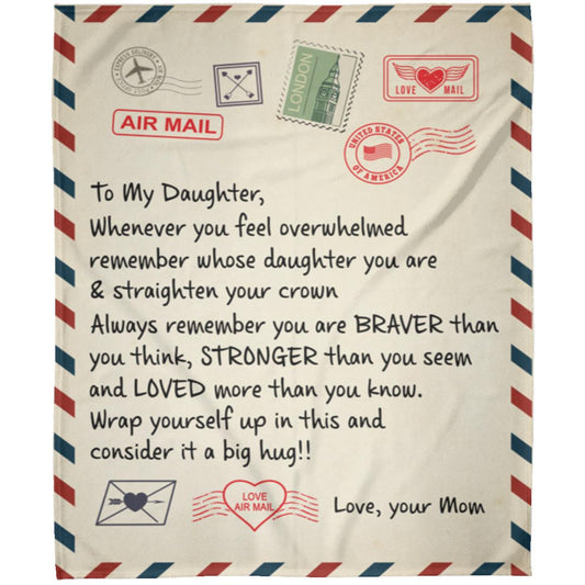 Note To My Daughter- From Mom Fleece Blanket - 50x60