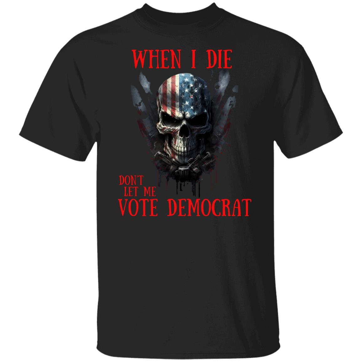 When I Die T-shirt