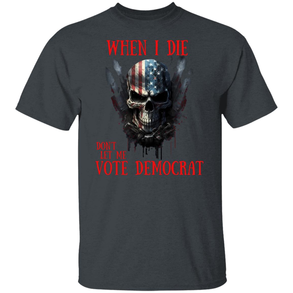 When I Die T-shirt