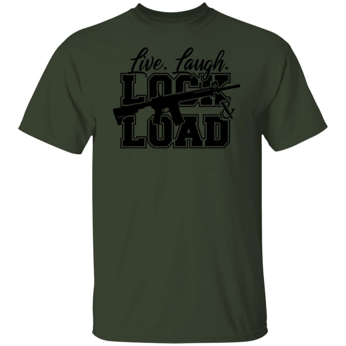 Live Laugh Lock And Load T-Shirt