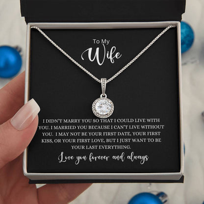 To My Wife - Your Last Everything Eternal Hope Necklace