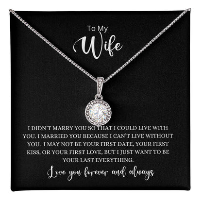 To My Wife - Your Last Everything Eternal Hope Necklace