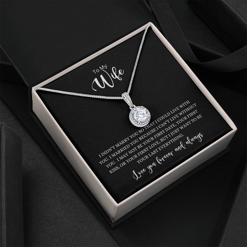 To My Wife - Your Last Everything Eternal Hope Necklace