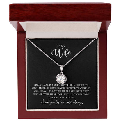 To My Wife - Your Last Everything Eternal Hope Necklace