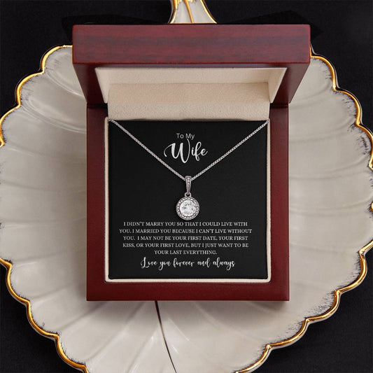 To My Wife - Your Last Everything Eternal Hope Necklace