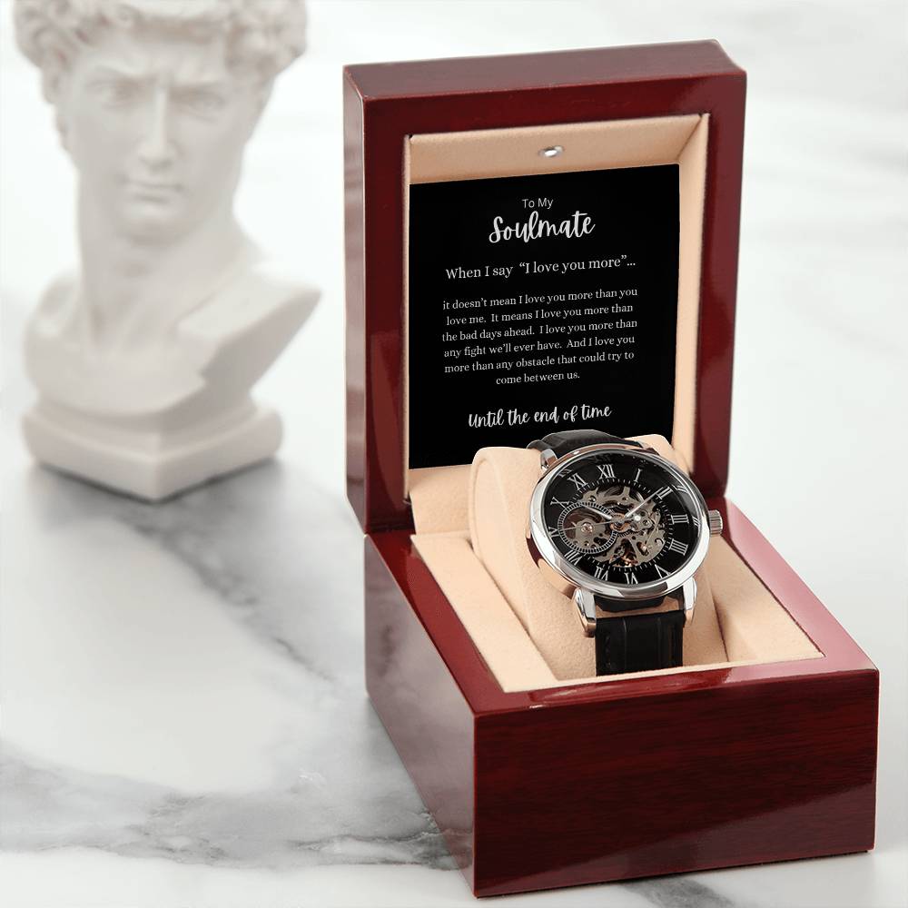 To My Soulmate- When I Say I Love You Men's Watch