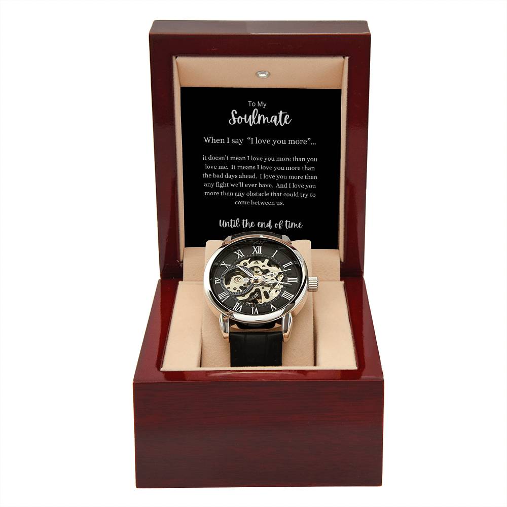 To My Soulmate- When I Say I Love You Men's Watch