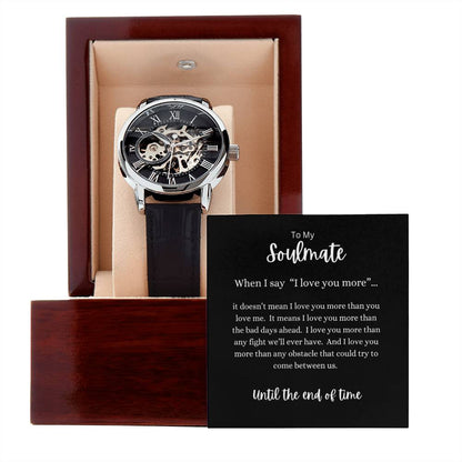 To My Soulmate- When I Say I Love You Men's Watch