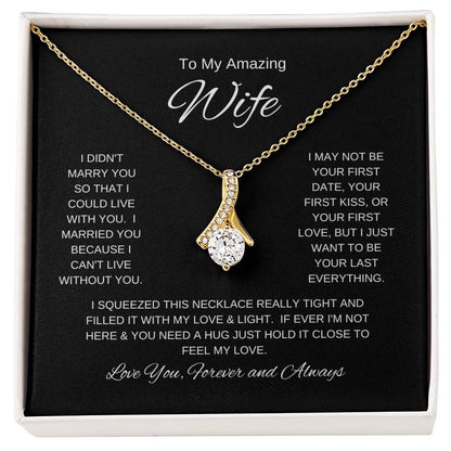 To My Amazing Wife- Alluring Beauty Necklace