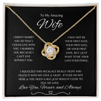 To My Amazing Wife ~ Love Knot Necklace