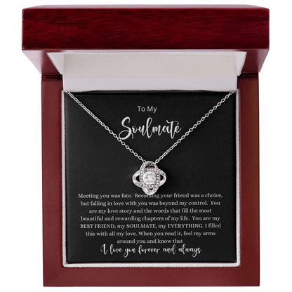 To My Soulmate- Meeting You Was Fate Love Knot Necklace