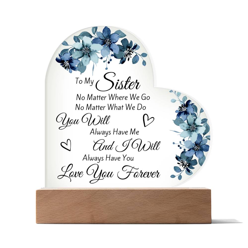 To My Sister Acrylic Heart Plaque